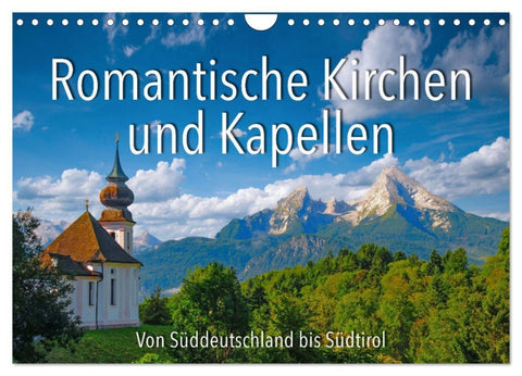 Romantische Kirchen und Kapellen (Wandkalender 2026 DIN A4 quer), CALVENDO Monatskalender