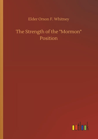 The Strength of the "Mormon" Position