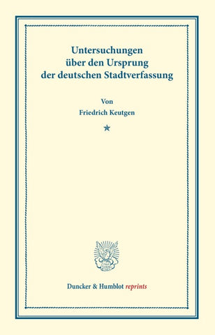 Untersuchungen über den Ursprung der deutschen Stadtverfassung