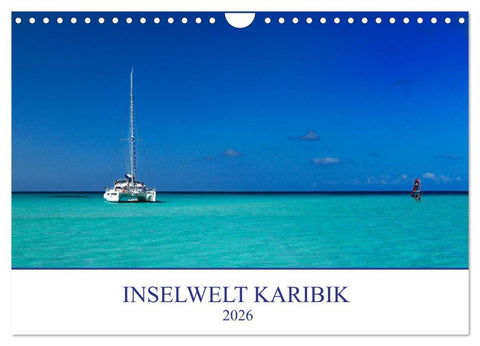 Inselwelt Karibik (Wandkalender 2026 DIN A4 quer), CALVENDO Monatskalender