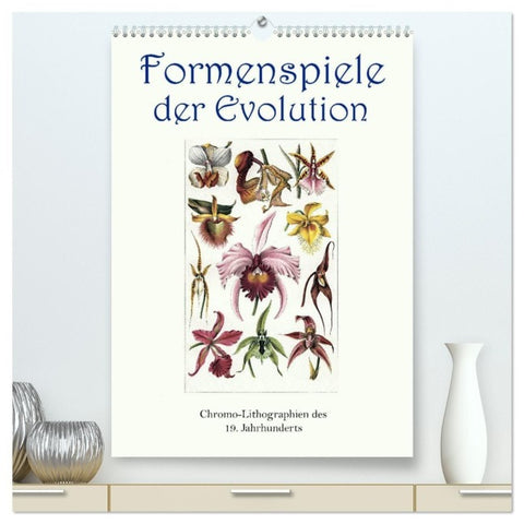 Formenspiele der Evolution. Chromolithographien des 19. Jahrhunderts (hochwertiger Premium Wandkalender 2027 DIN A2 hoch), Kunstdruck in Hochglanz