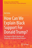 How Can We Explain Black Support For Donald Trump?