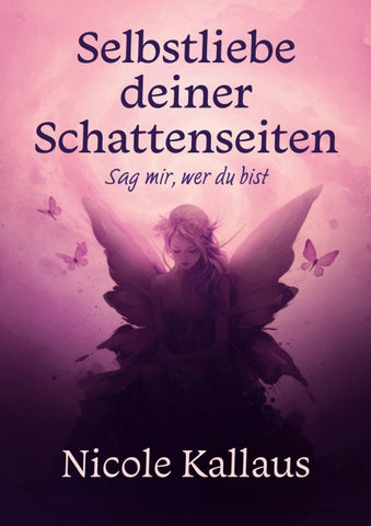 Selbstliebe deiner Schattenseiten