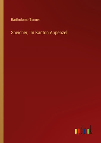 Speicher, im Kanton Appenzell