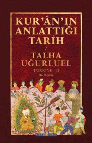 Kur'an'in Anlattigi Tarih: Türkiye 2