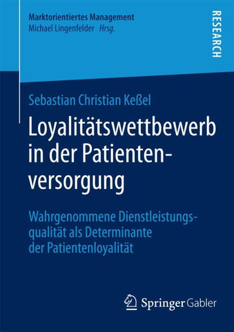 Loyalitätswettbewerb in der Patientenversorgung