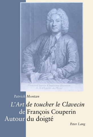 «L’Art de toucher le Clavecin» de François Couperin
