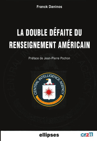 La double défaite du renseignement américain