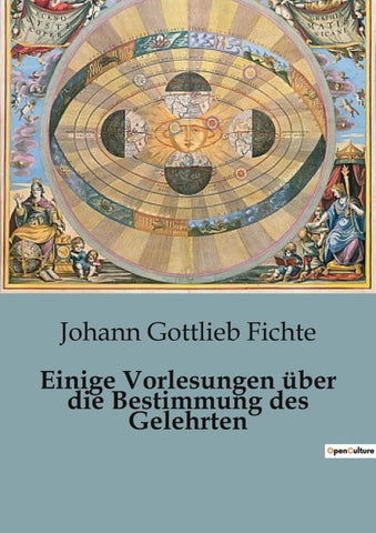 Einige Vorlesungen über die Bestimmung des Gelehrten