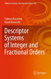 Descriptor Systems of Integer and Fractional Orders
