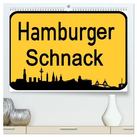Hamburger Schnack (hochwertiger Premium Wandkalender 2026 DIN A2 quer), Kunstdruck in Hochglanz