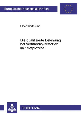 Die qualifizierte Belehrung bei Verfahrensverstößen im Strafprozess