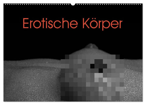 Erotische Körper (Wandkalender 2026 DIN A2 quer), CALVENDO Monatskalender