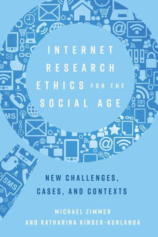 Internet Research Ethics for the Social Age