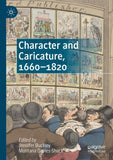 Character and Caricature, 1660-1820