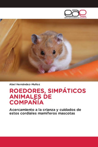 ROEDORES, SIMPÁTICOS ANIMALES DE COMPAÑÍA