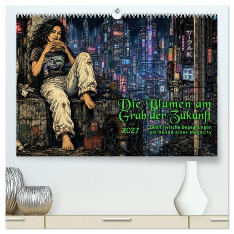 Die Blumen am Grab der Zukunft (hochwertiger Premium Wandkalender 2027 DIN A2 quer), Kunstdruck in Hochglanz