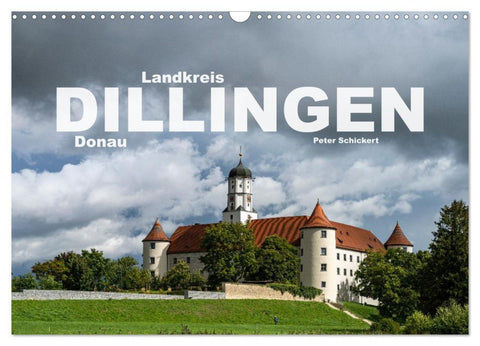 Landkreis Dillingen Donau (Wandkalender 2026 DIN A3 quer), CALVENDO Monatskalender