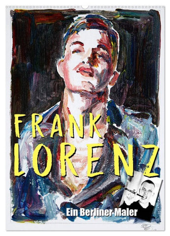 Frank Lorenz (Wandkalender 2026 DIN A2 hoch), CALVENDO Monatskalender
