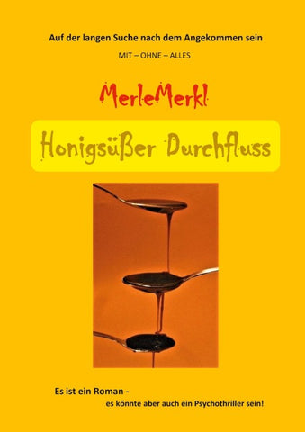 Honigsüßer Durchfluss