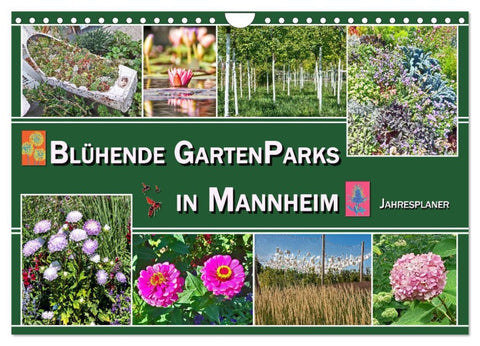 Blühende Gartenparks in Mannheim (Wandkalender 2026 DIN A4 quer), CALVENDO Monatskalender