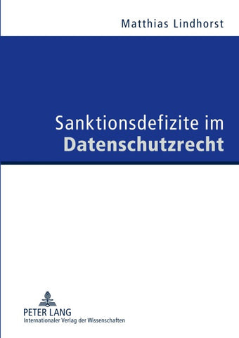 Sanktionsdefizite im Datenschutzrecht