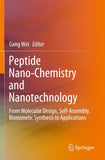 Peptide Nano-Chemistry and Nanotechnology