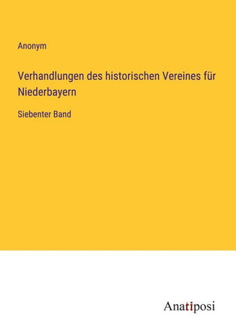 Verhandlungen des historischen Vereines für Niederbayern
