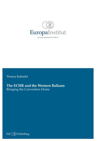 The ECHR and the Western Balkans: Bringing the Convention Home