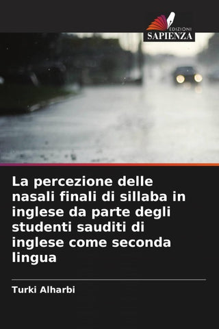 La percezione delle nasali finali di sillaba in inglese da parte degli studenti sauditi di inglese come seconda lingua