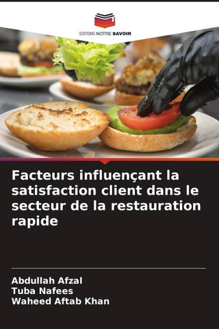 Facteurs influençant la satisfaction client dans le secteur de la restauration rapide