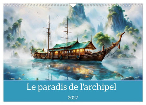 Le paradis de l'archipel (Calendrier mural 2027 DIN A3 vertical), CALVENDO calendrier mensuel