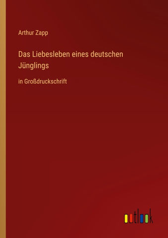 Das Liebesleben eines deutschen Jünglings