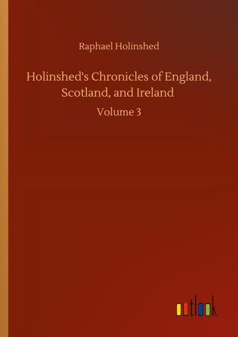 Holinshed's Chronicles of England, Scotland, and Ireland