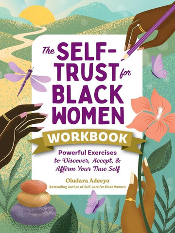 The Self-Trust for Black Women Workbook