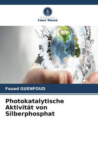 Photokatalytische Aktivität von Silberphosphat