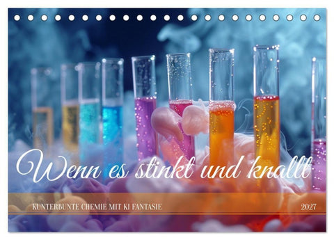 Wenn es stinkt und knallt (Tischkalender 2027 DIN A5 quer), CALVENDO Monatskalender