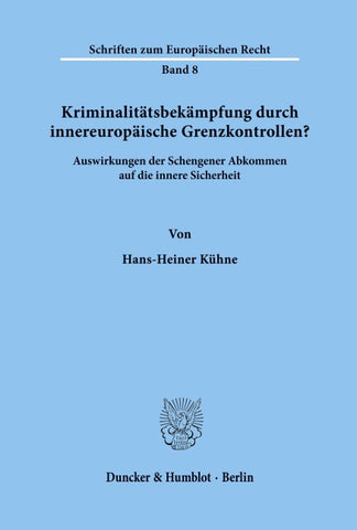 Kriminalitätsbekämpfung durch innereuropäische Grenzkontrollen?