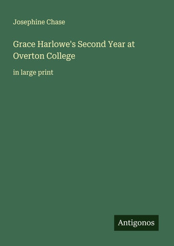 Grace Harlowe's Second Year at Overton College