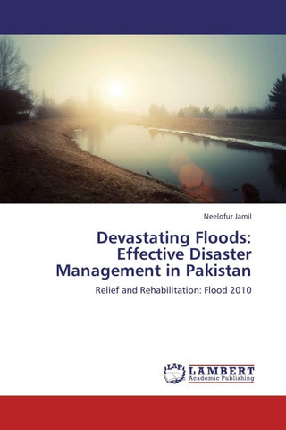 Devastating Floods: Effective Disaster Management in Pakistan