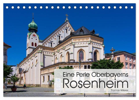 Eine Perle Oberbayerns - Rosenheim (Tischkalender 2027 DIN A5 quer), CALVENDO Monatskalender