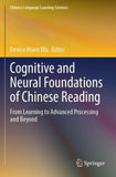 Cognitive and Neural Foundations of Chinese Reading