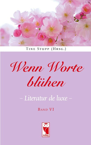 Wenn Worte blühen.