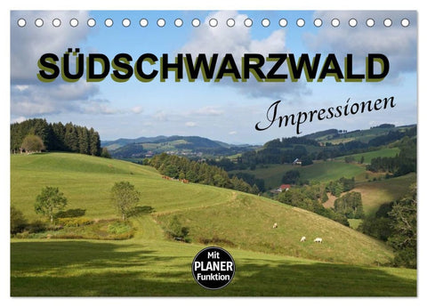Südschwarzwald - Impressionen (Tischkalender 2026 DIN A5 quer), CALVENDO Monatskalender
