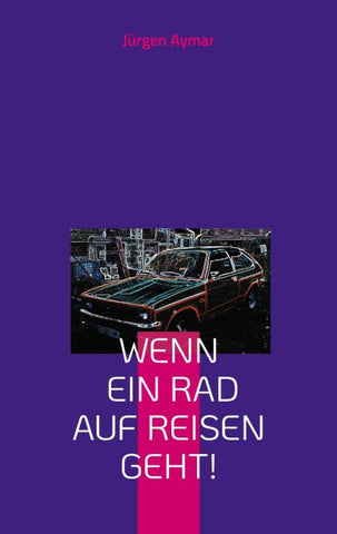 Wenn ein Rad auf Reisen geht