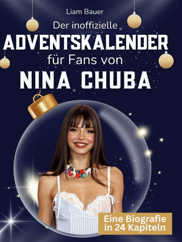 Der inoffizielle Adventskalender für Fans von Nina Chuba