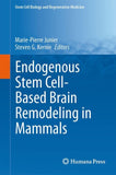 Endogenous Stem Cell-Based Brain Remodeling in Mammals