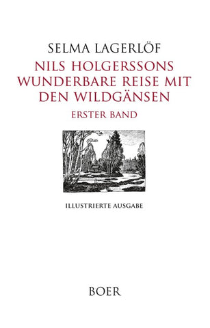 Nils Holgerssons wunderbare Reise mit den Wildgänsen Erster Band
