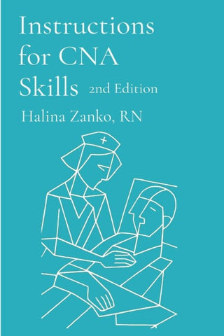 Instructions for CNA Skills