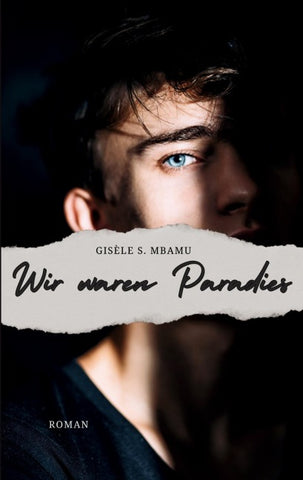 Wir waren Paradies